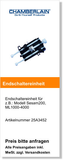 Endschaltereinheit fr z.B.: Modell Sesam200, ML1000-4000   Artikelnummer 25A3452    Preis bitte anfragenAlle Preisangaben inkl. MwSt. zzgl. Versandkosten     Endschaltereinheit